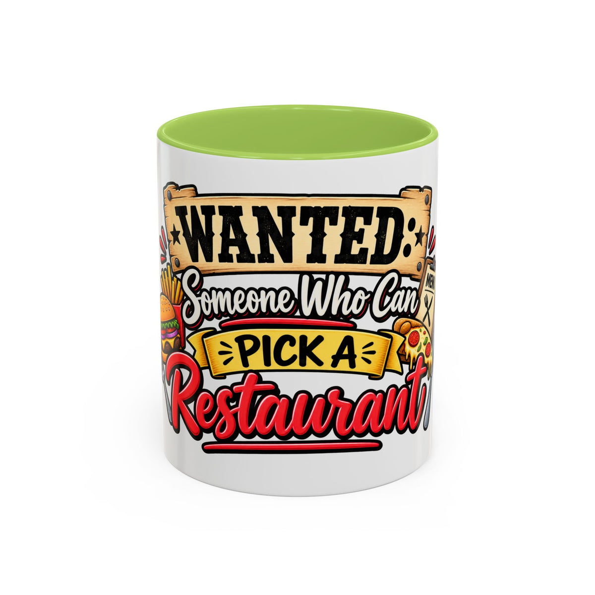 "Wanted: Someone Who Can Pick a Restaurant" Coffee Mug — Light Green, 11oz | The ClawMark Store