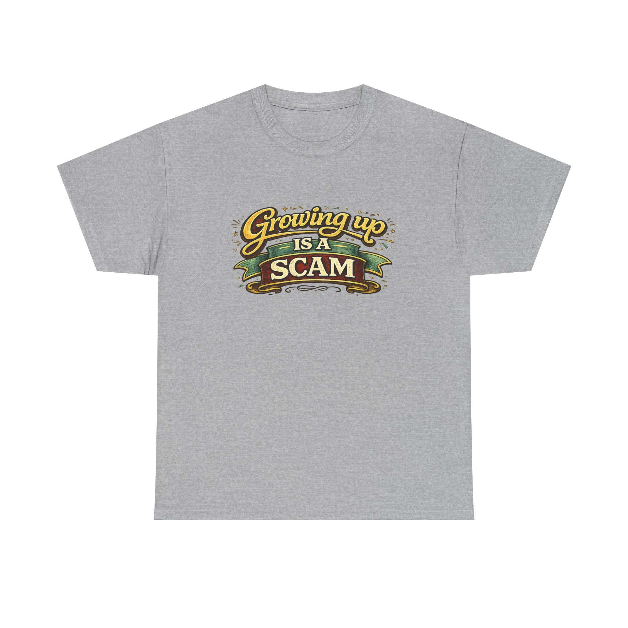 Growing Up Is a Scam | T-Shirt