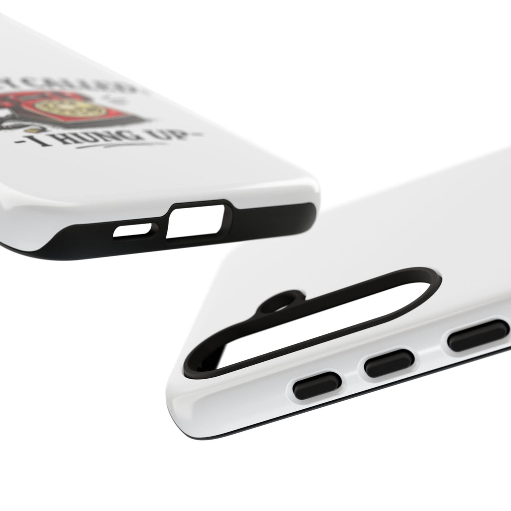 Reality Called, I Hung Up — Phone Case