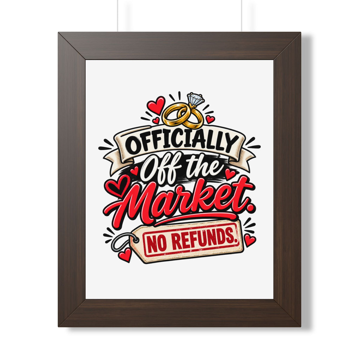 "Officially Off the Market — No Refunds" Framed Poster — Walnut, 11" x 14" | The ClawMark Store