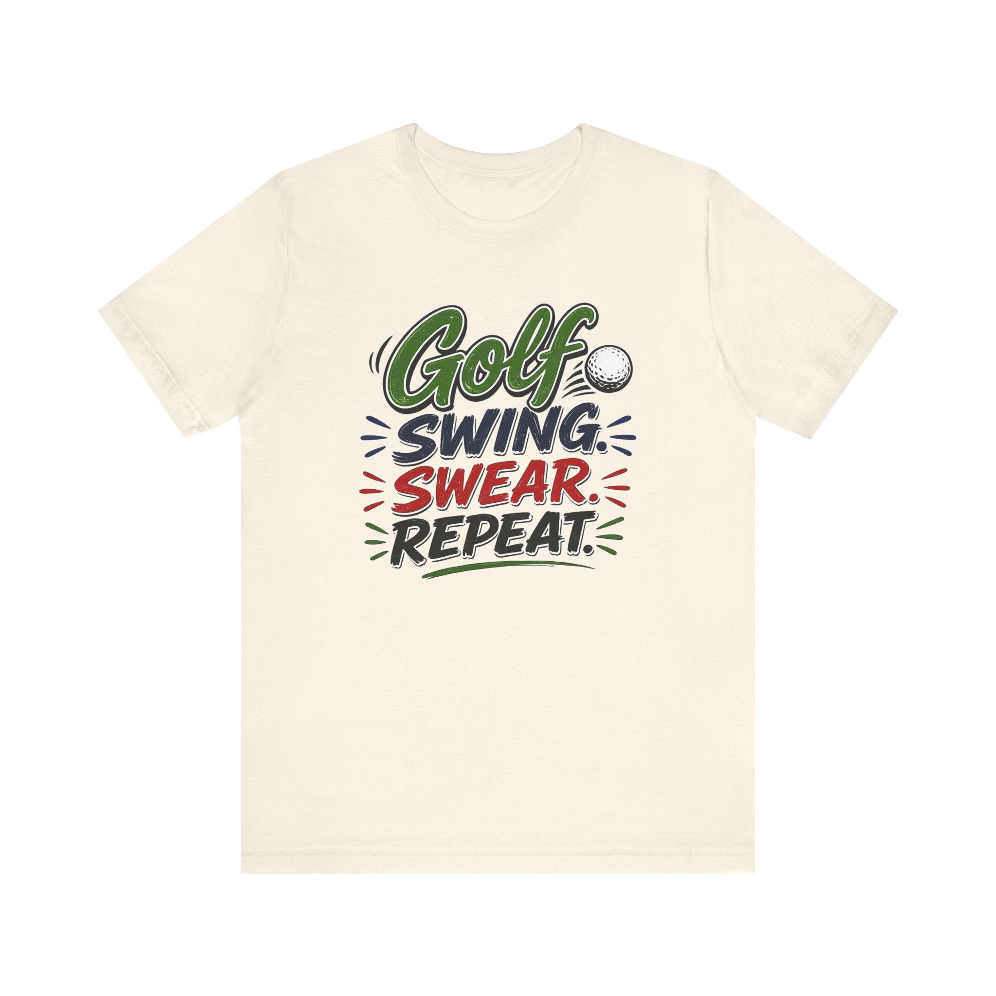Golf - Swing, Swear, Repeat | T-Shirt | Golf Graphic Tee