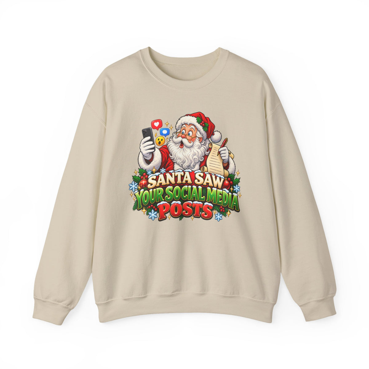 Santa Saw Your Social Media Posts Crewneck Sweatshirt