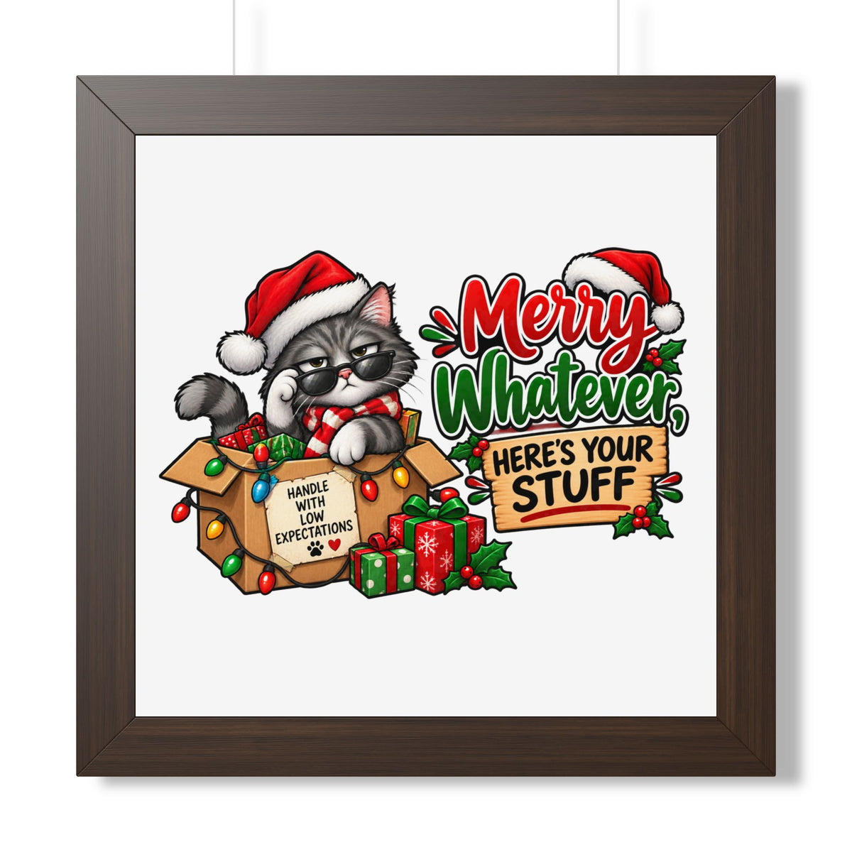 Merry Whatever Cat Christmas Poster — "Here's Your Stuff" Framed Print — Walnut, 16″ x 16″ | The ClawMark Store