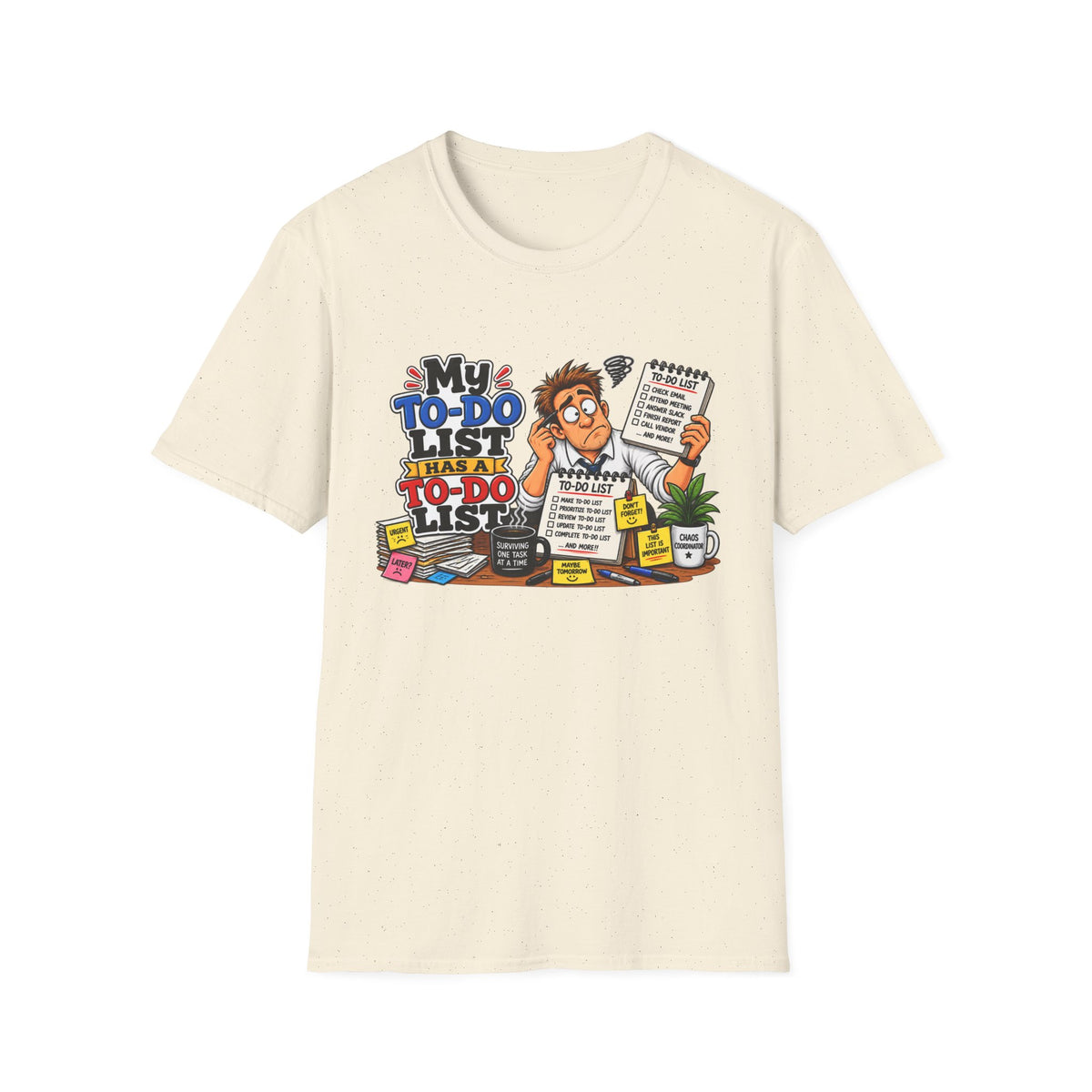 "My To-Do List Has a To-Do List" T-Shirt — Natural, S | The ClawMark Store