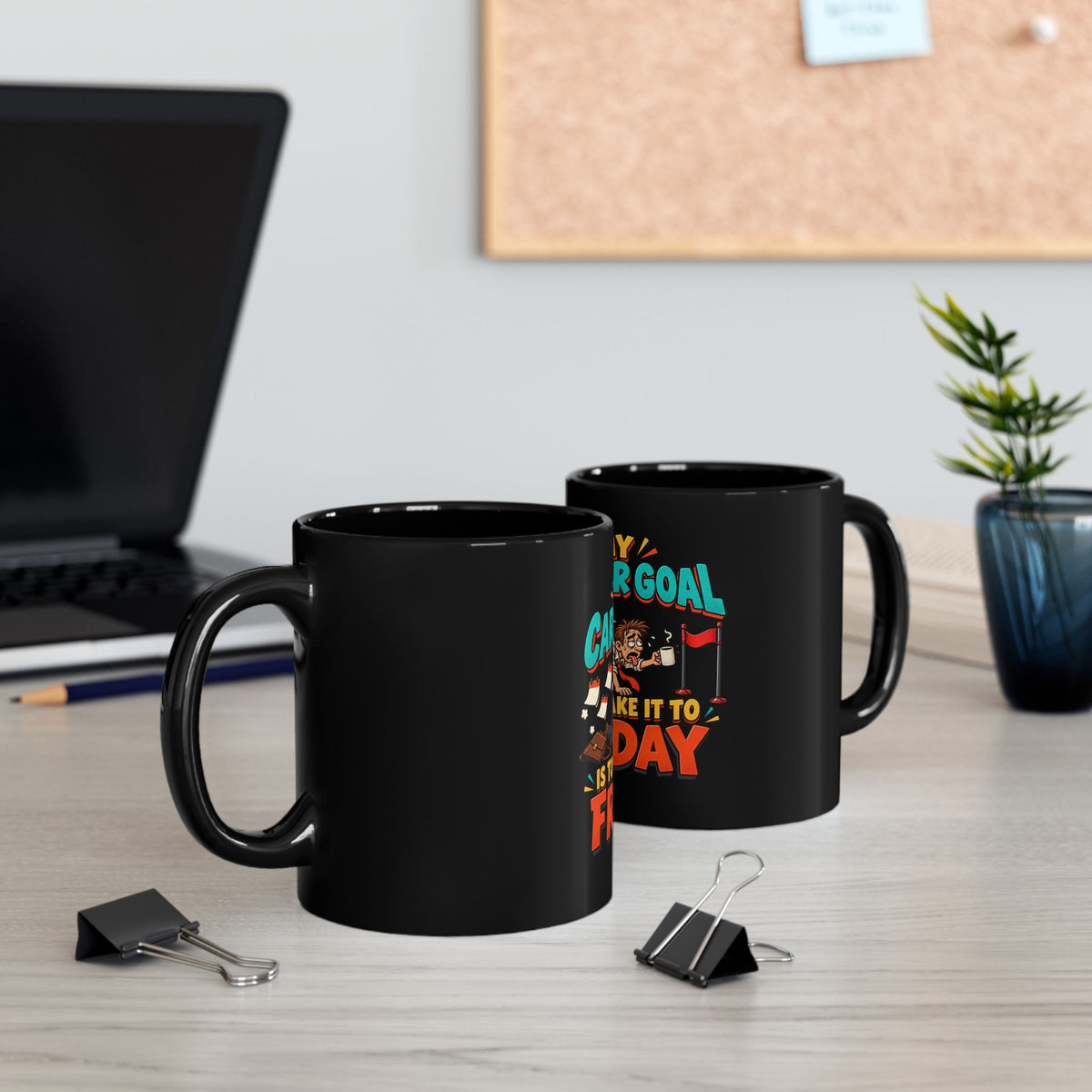 Coffee Mug – “My Career Goal Is To Make It To Friday” Funny Office Humor Gift (Black, 11oz/15oz)