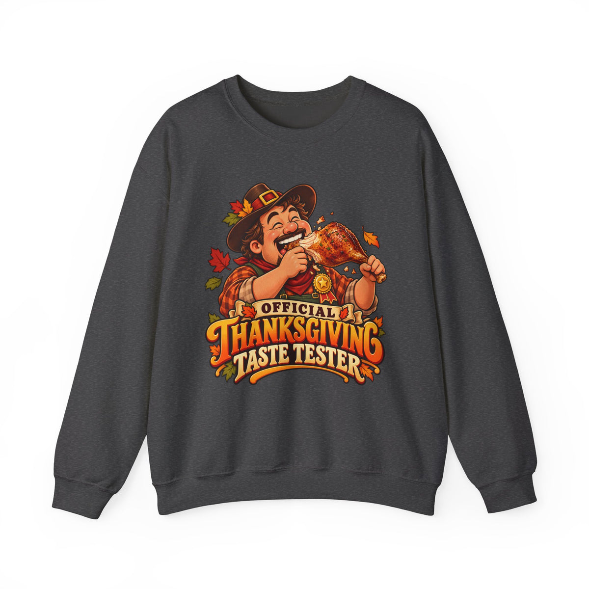 Thanksgiving Sweatshirt — "Official Thanksgiving Taste Tester" Crewneck