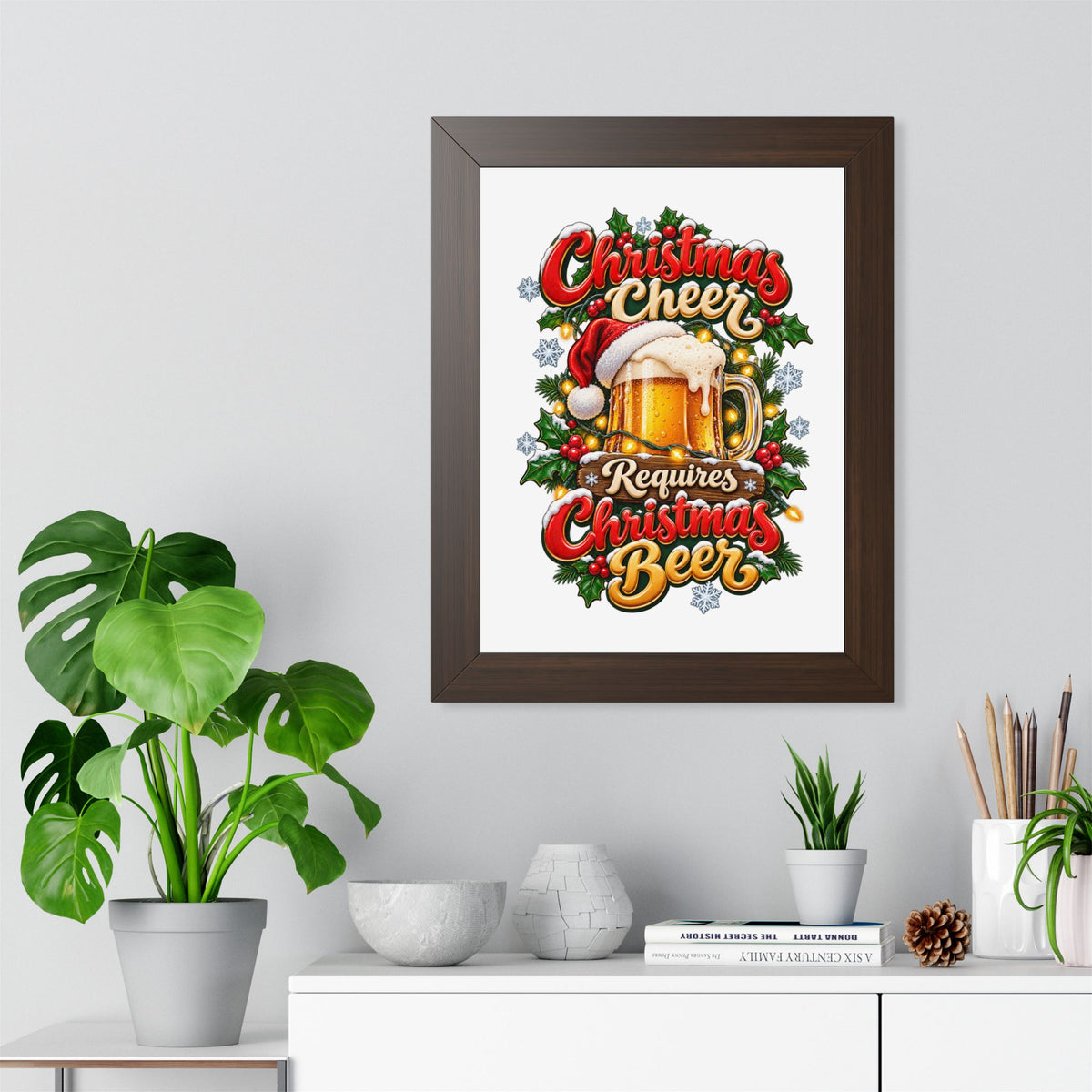 Framed Poster - "Christmas Cheer Requires Christmas Beer" Holiday Wall Art