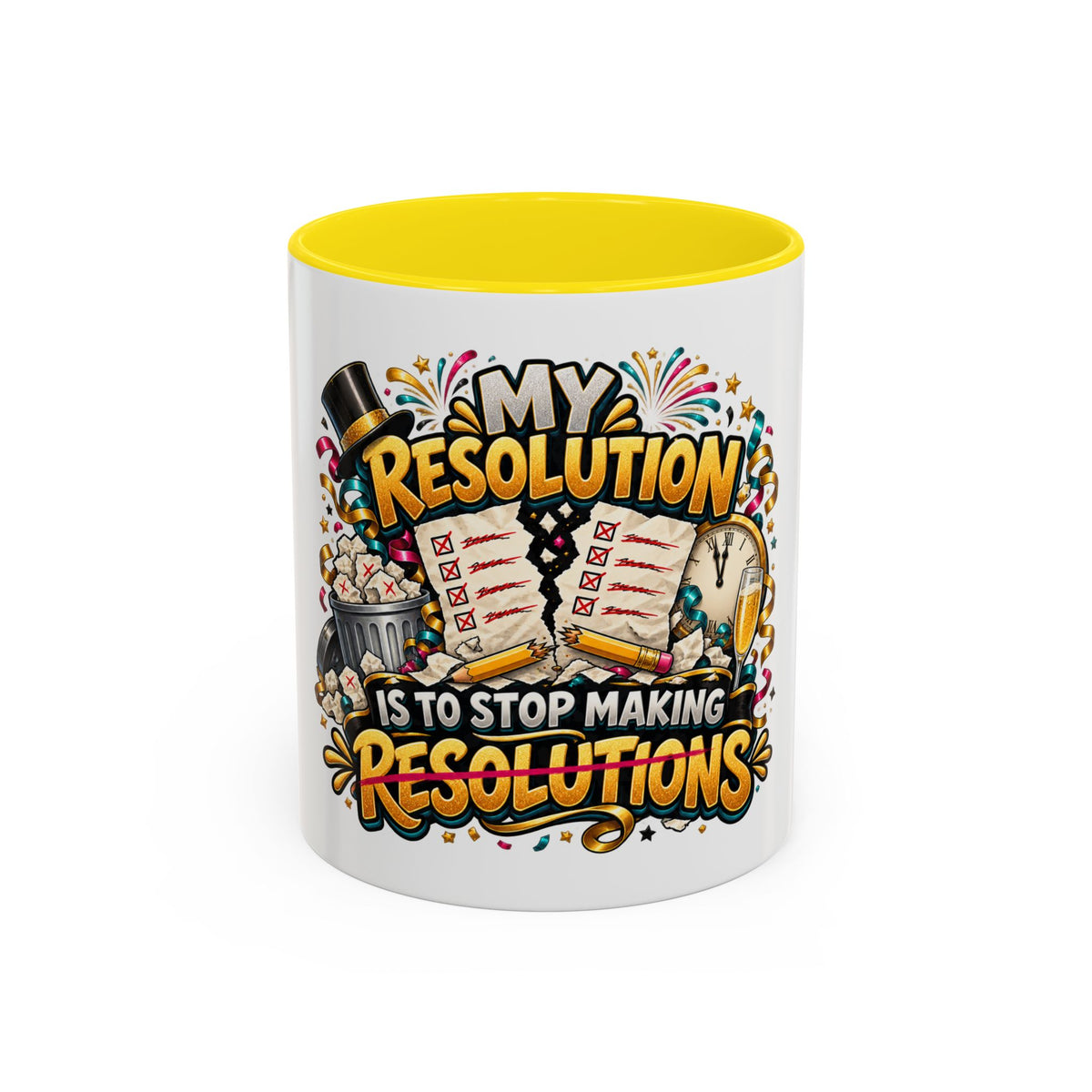 Funny New Year Coffee Mug — “My Resolution Is To Stop Making Resolutions” Accent Mug