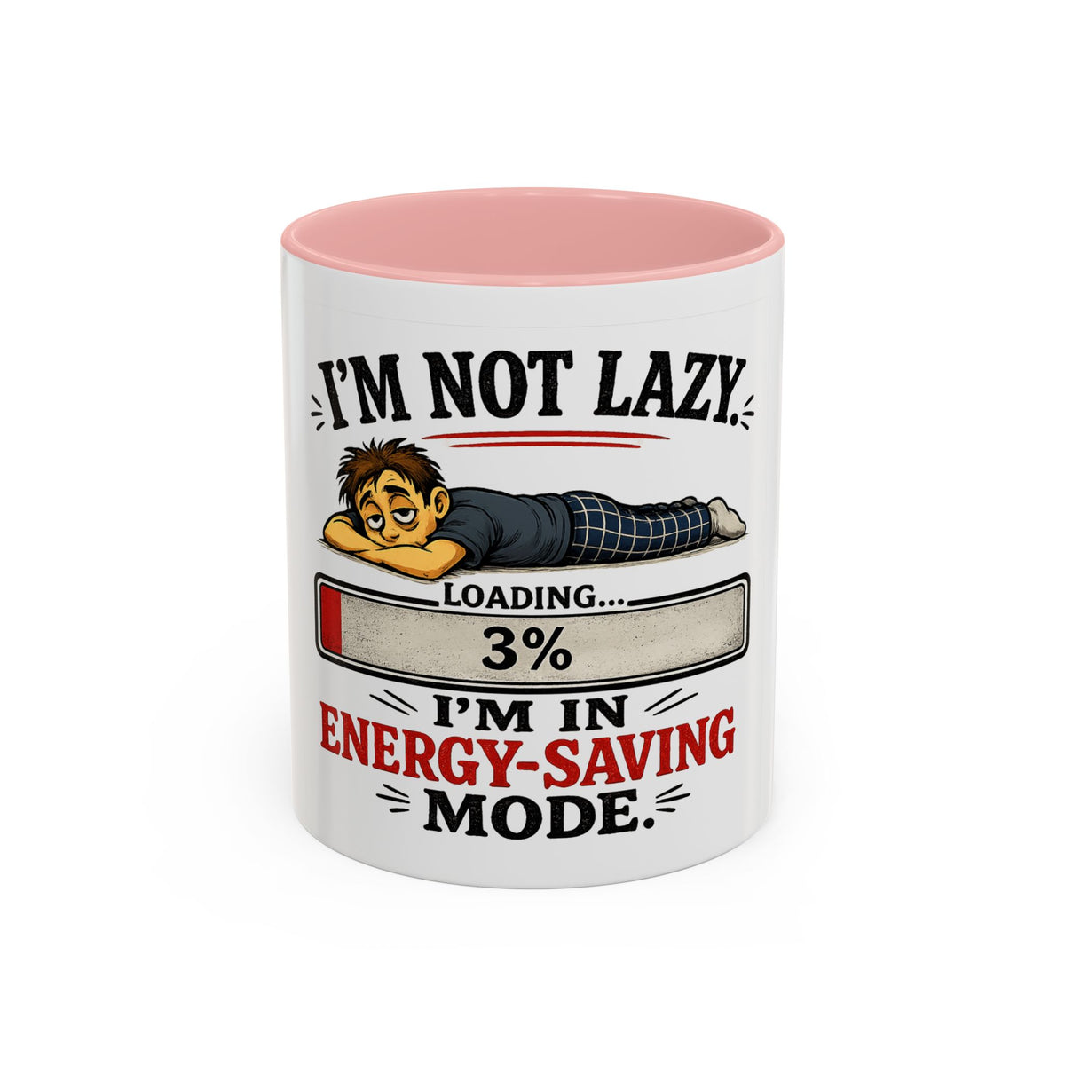 "I'm Not Lazy, I'm in Energy-Saving Mode" Accent Mug — Pink, 11oz | The ClawMark Store