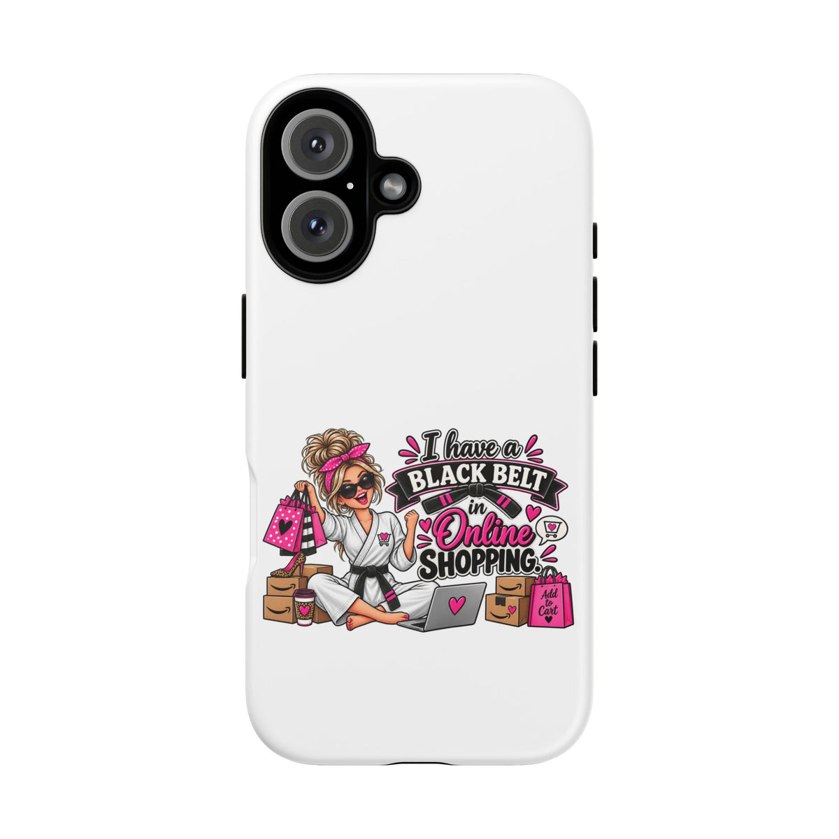 "I Have a Black Belt in Online Shopping" Phone Case — iPhone 16, Matte | The ClawMark Store