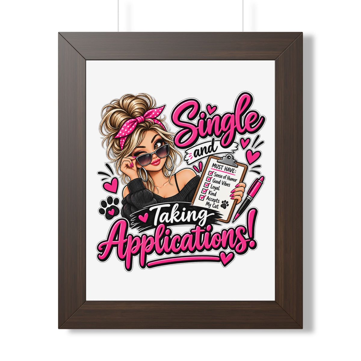 Single and Taking Applications — Framed Poster — Walnut, 11" x 14" | The ClawMark Store