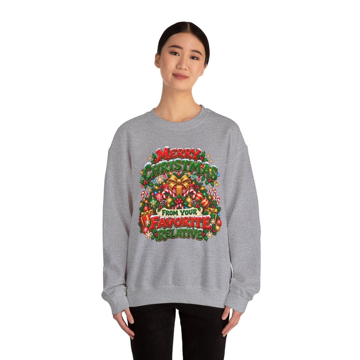 Merry Christmas From Your Favorite Relative Sweatshirt