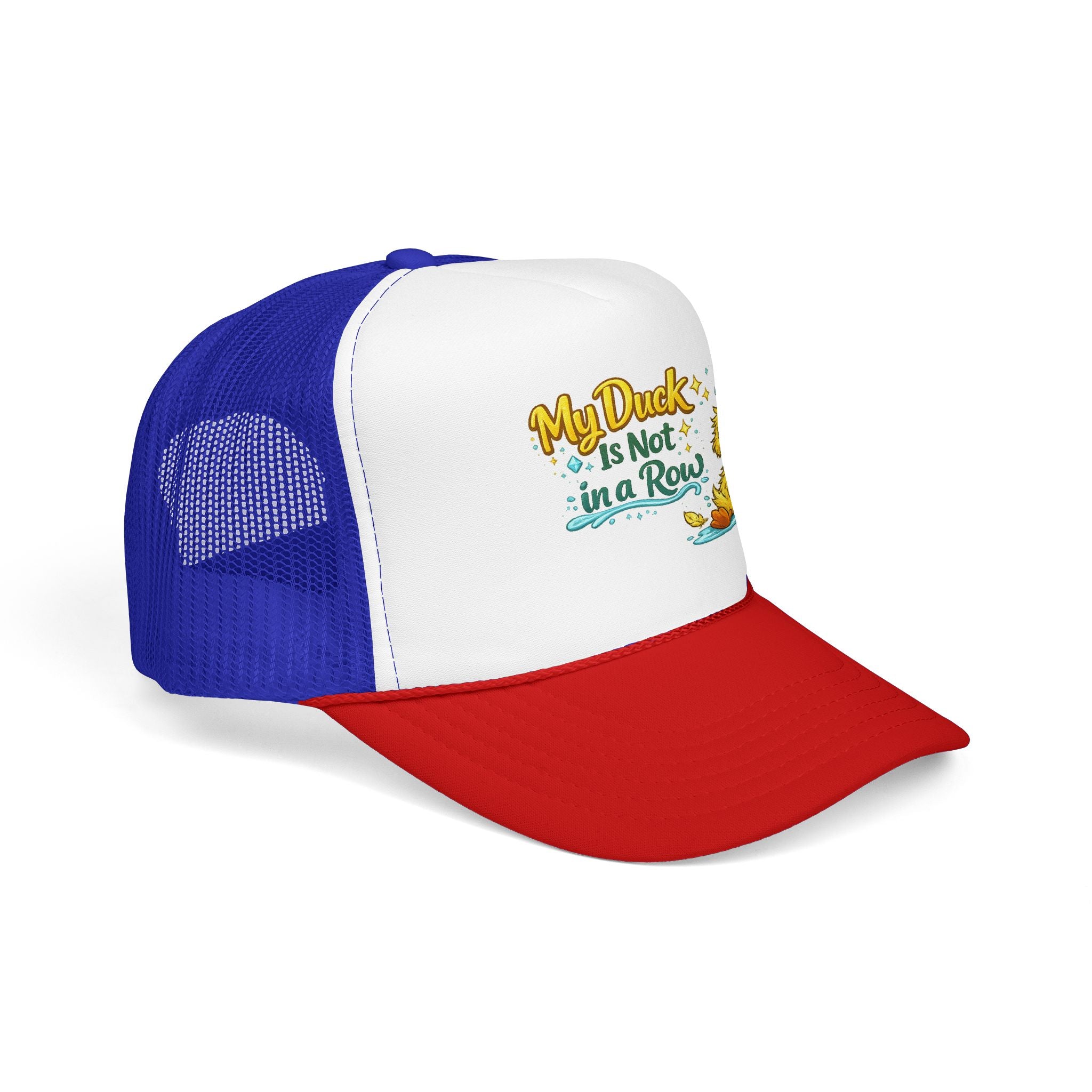 My Duck Is Not A Row | Ball Cap | Foam Mesh Cap