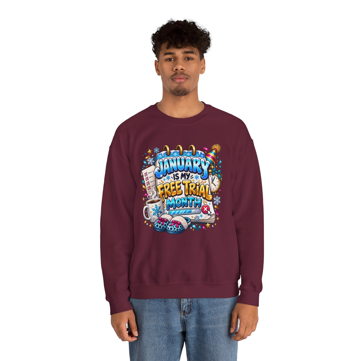 January Is My Free Trial Month Sweatshirt