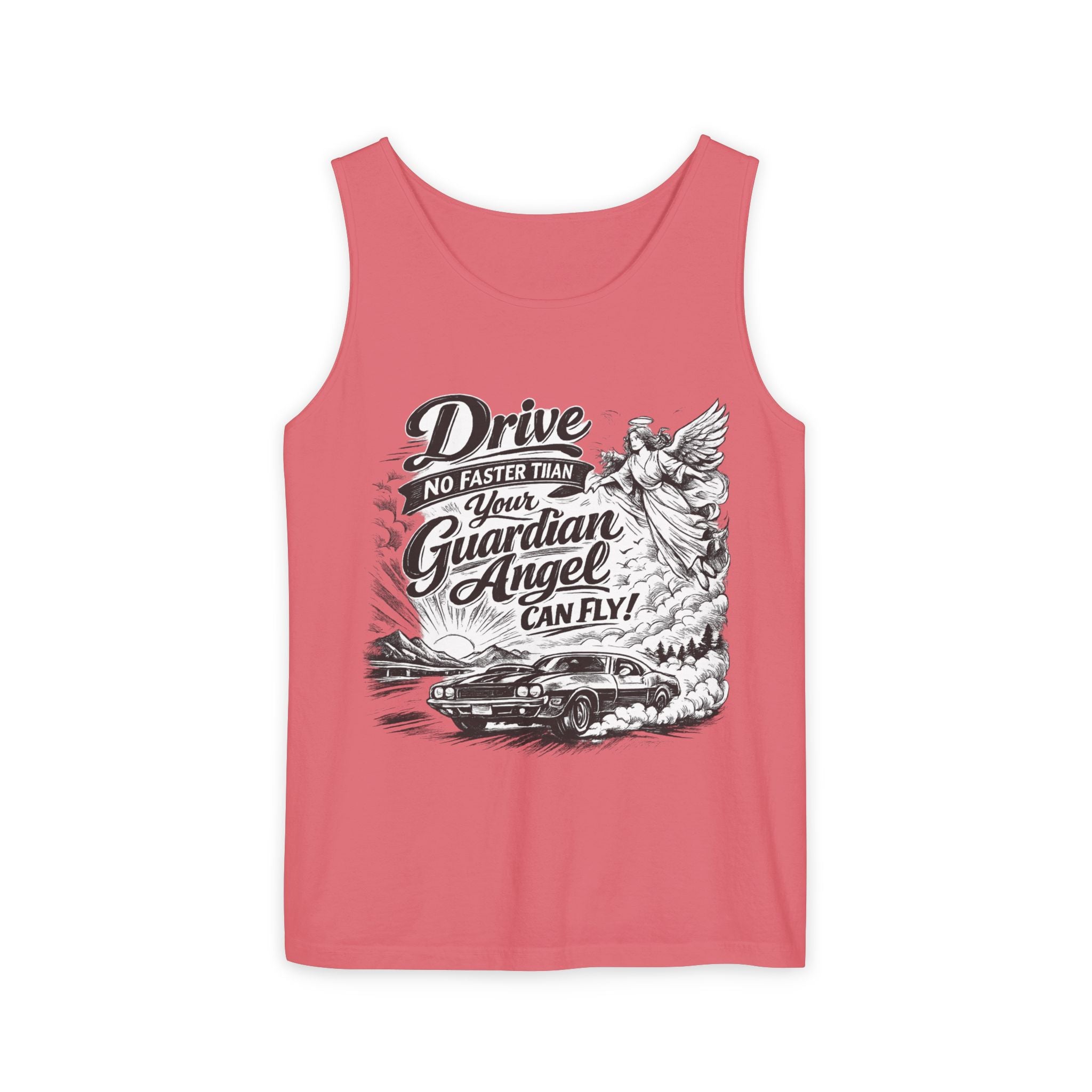 Drive No Faster Than Your Guardian Angel Can Fly | Tank Top | Spiritual