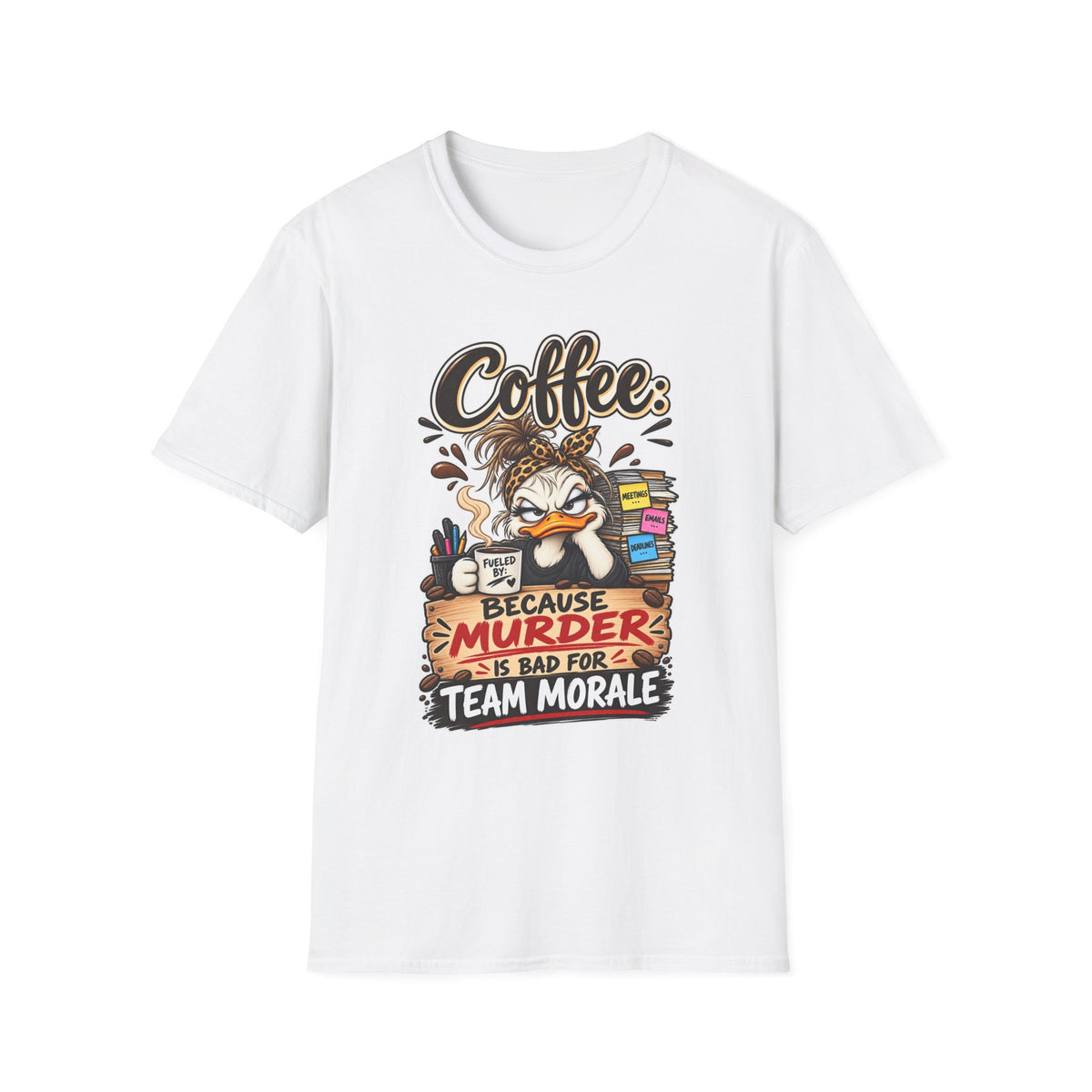 "Coffee: Because Murder Is Bad For Team Morale" T-Shirt — White, S | The ClawMark Store