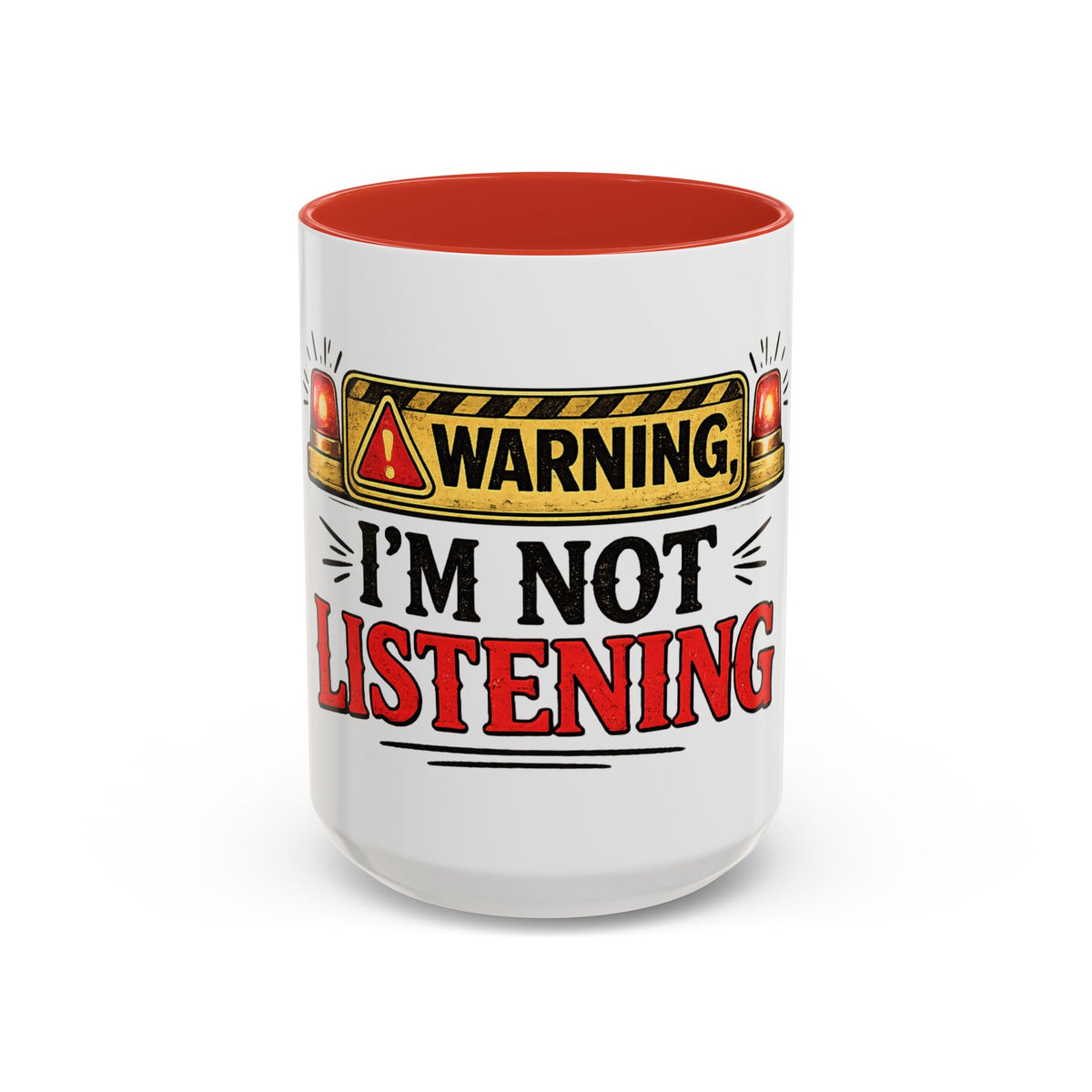Warning I'm Not Listening — Ceramic Coffee Mug — 15oz, Red | The ClawMark Store