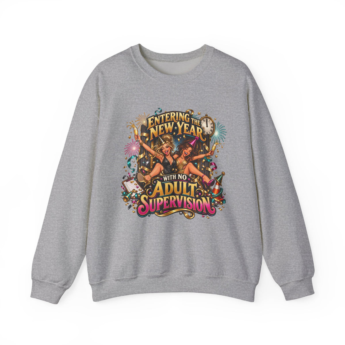 New Year 'No Adult Supervision' Crewneck Sweatshirt — Funny Party Graphic Sweatshirt
