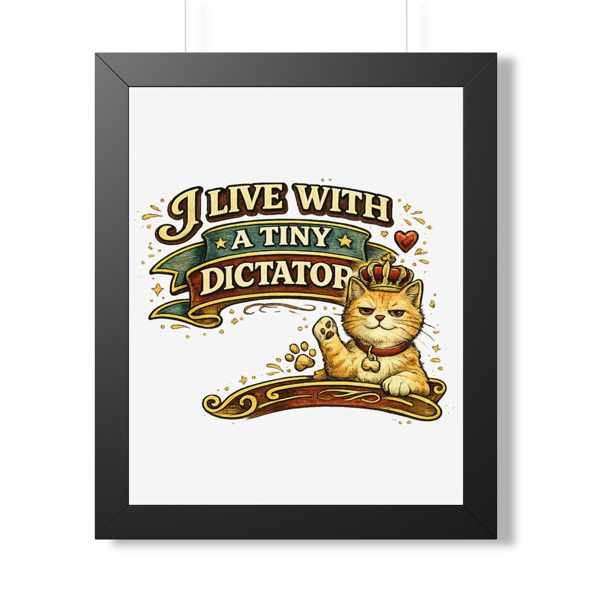 "I Live With a Tiny Dictator" Framed Poster — Black, 16″ x 20″ | The ClawMark Store