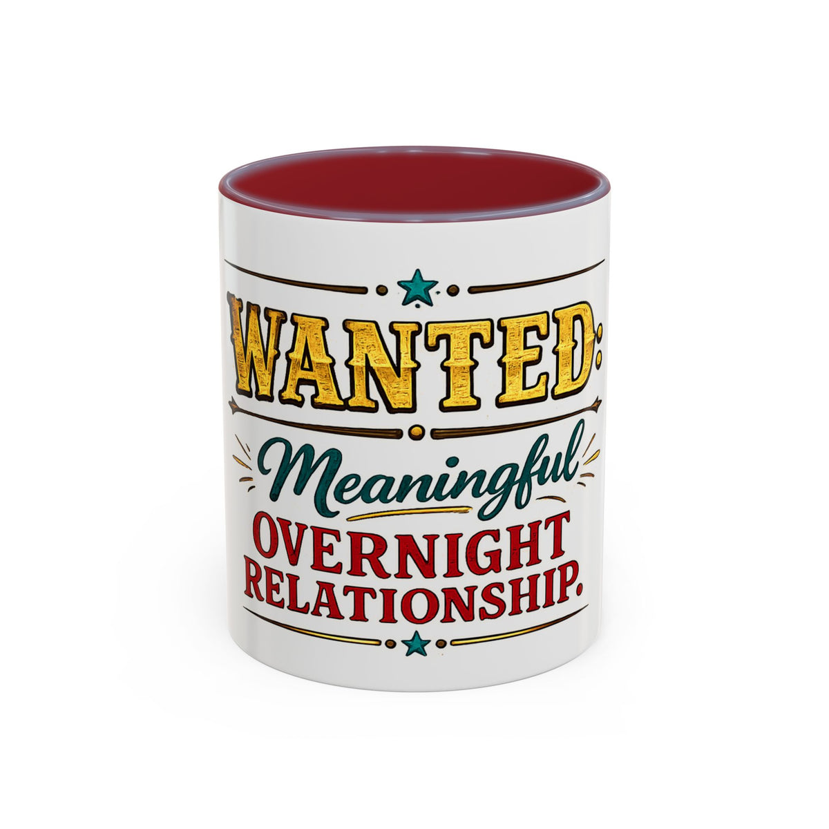 Wanted: Meaningful Overnight Relationship — Coffee Mug — Maroon, 11oz | The ClawMark Store
