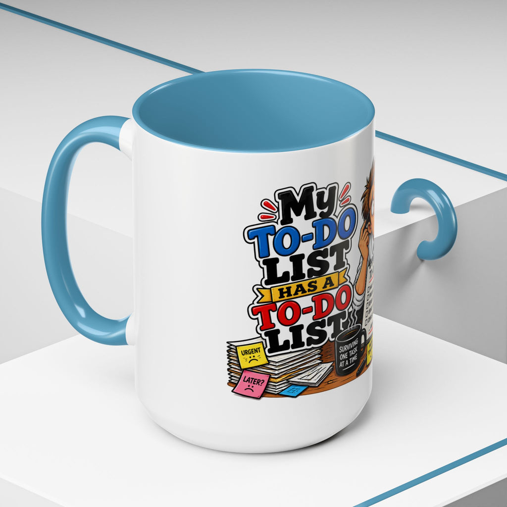 "My To-Do List Has a To-Do List" — Coffee Mug (11oz, 15oz) — product photo 4 | The ClawMark Store