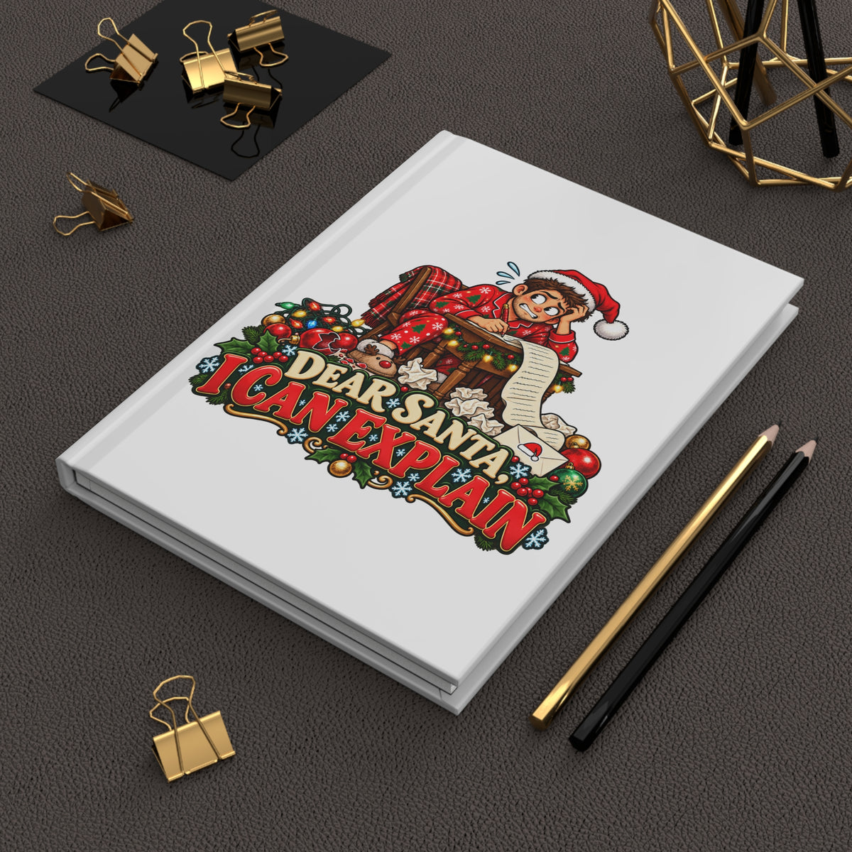 Dear Santa I Can Explain Hardcover Journal - Man