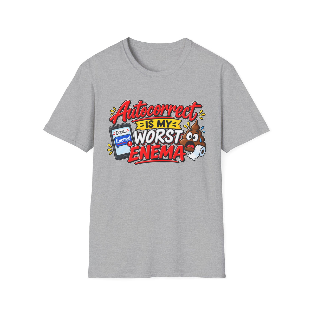 "Autocorrect Is My Worst Enema" T-Shirt — Sport Grey, S | The ClawMark Store