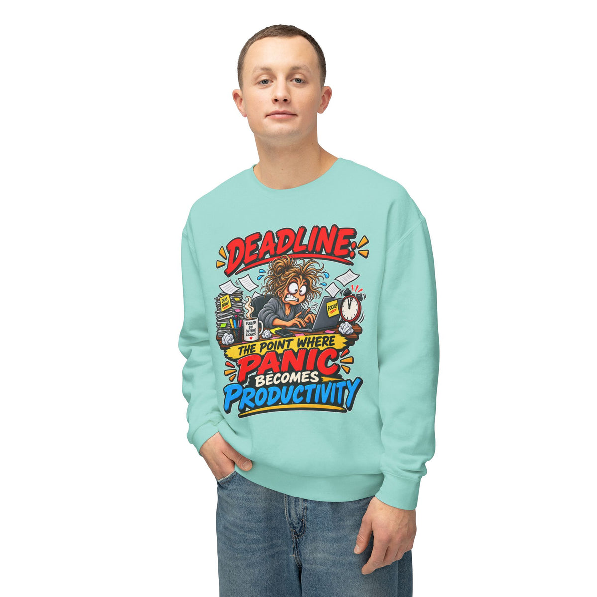 "Deadline: The Point Where Panic Becomes Productivity" Sweatshirt