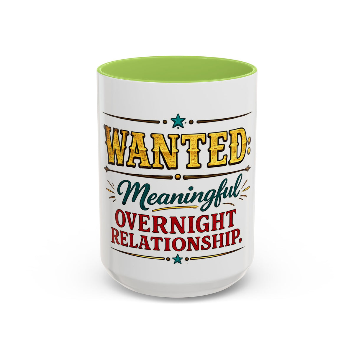 Wanted: Meaningful Overnight Relationship — Coffee Mug — Light Green, 15oz | The ClawMark Store