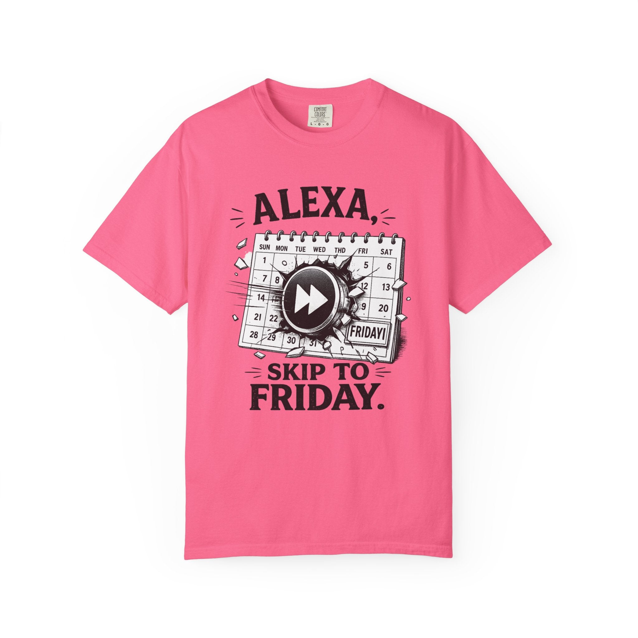 Alexa Skip To Friday | T-shirt | Funny Calendar Play Button Tee