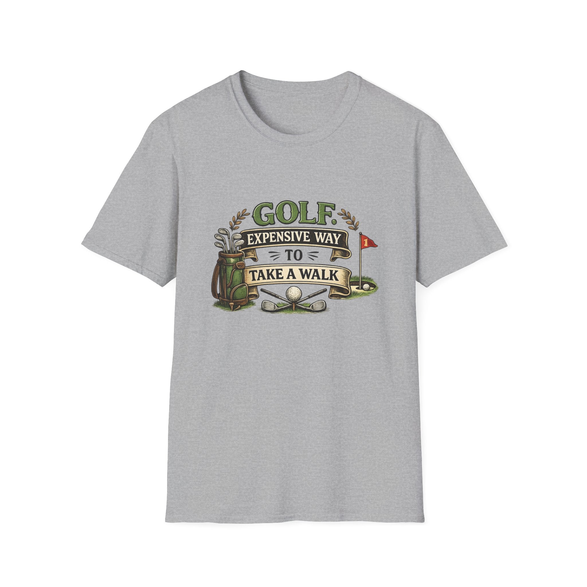 Golf - Expensive Way to Take a Walk | T-Shirt