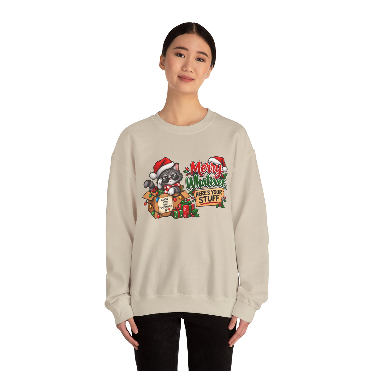 "Merry Whatever, Here's Your Stuff" Christmas Sweatshirt