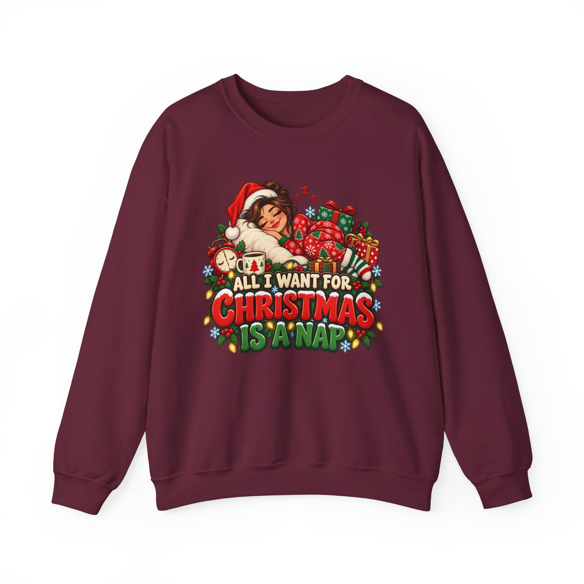 Christmas Nap Sweatshirt - "All I Want For Christmas Is A Nap" Holiday Crewneck