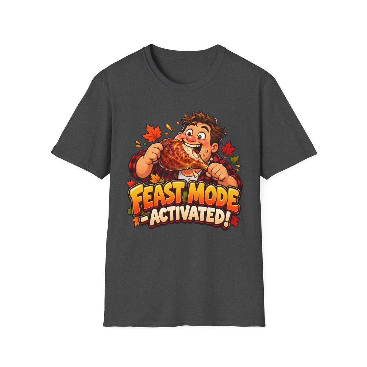 Feast Mode Activated T-Shirt — Funny Thanksgiving Turkey Eating Tee