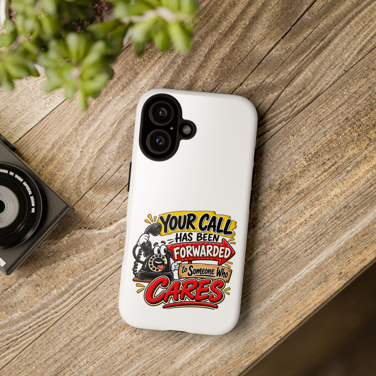 "Your Call Has Been Forwarded to Someone Who Cares" Phone Case — iPhone 16, Glossy | The ClawMark Store
