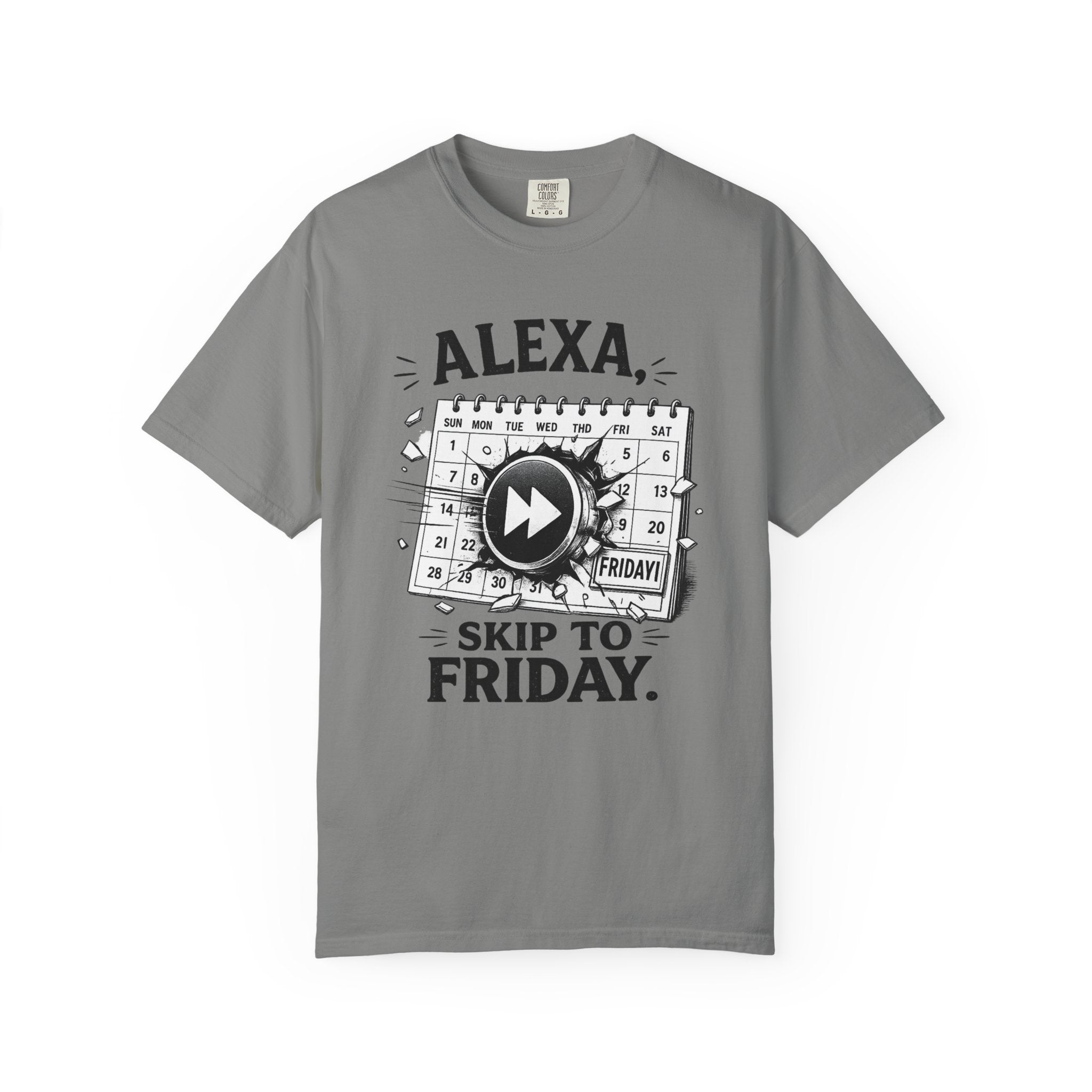 Alexa Skip To Friday | T-shirt | Funny Calendar Play Button Tee