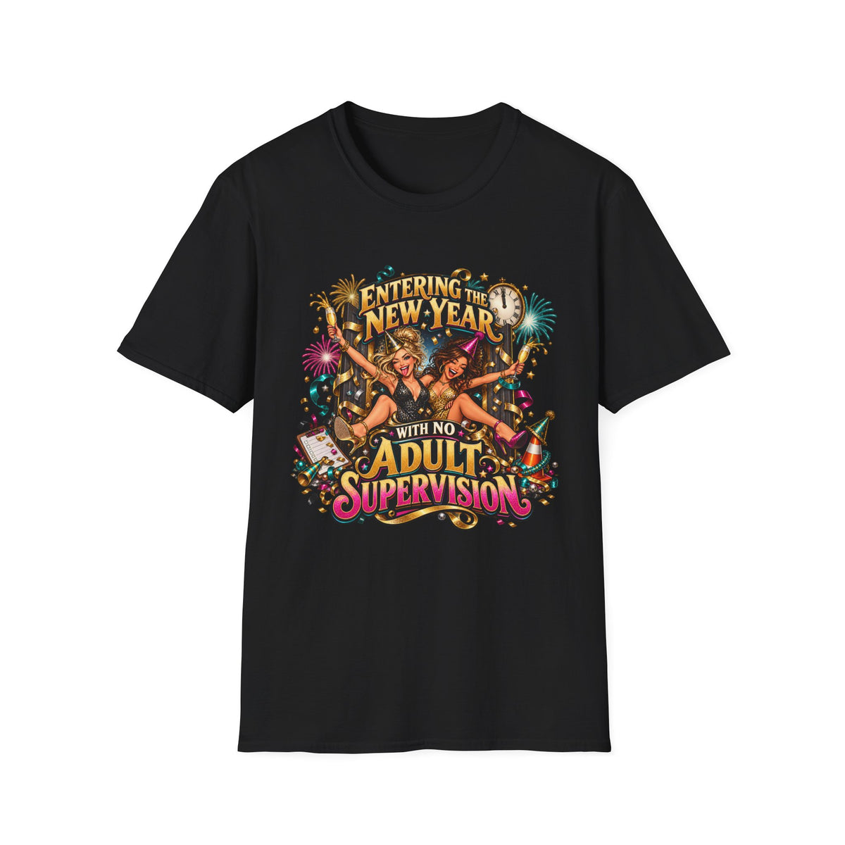 New Year Party T-Shirt — "Entering the New Year With No Adult Supervision" Graphic Tee