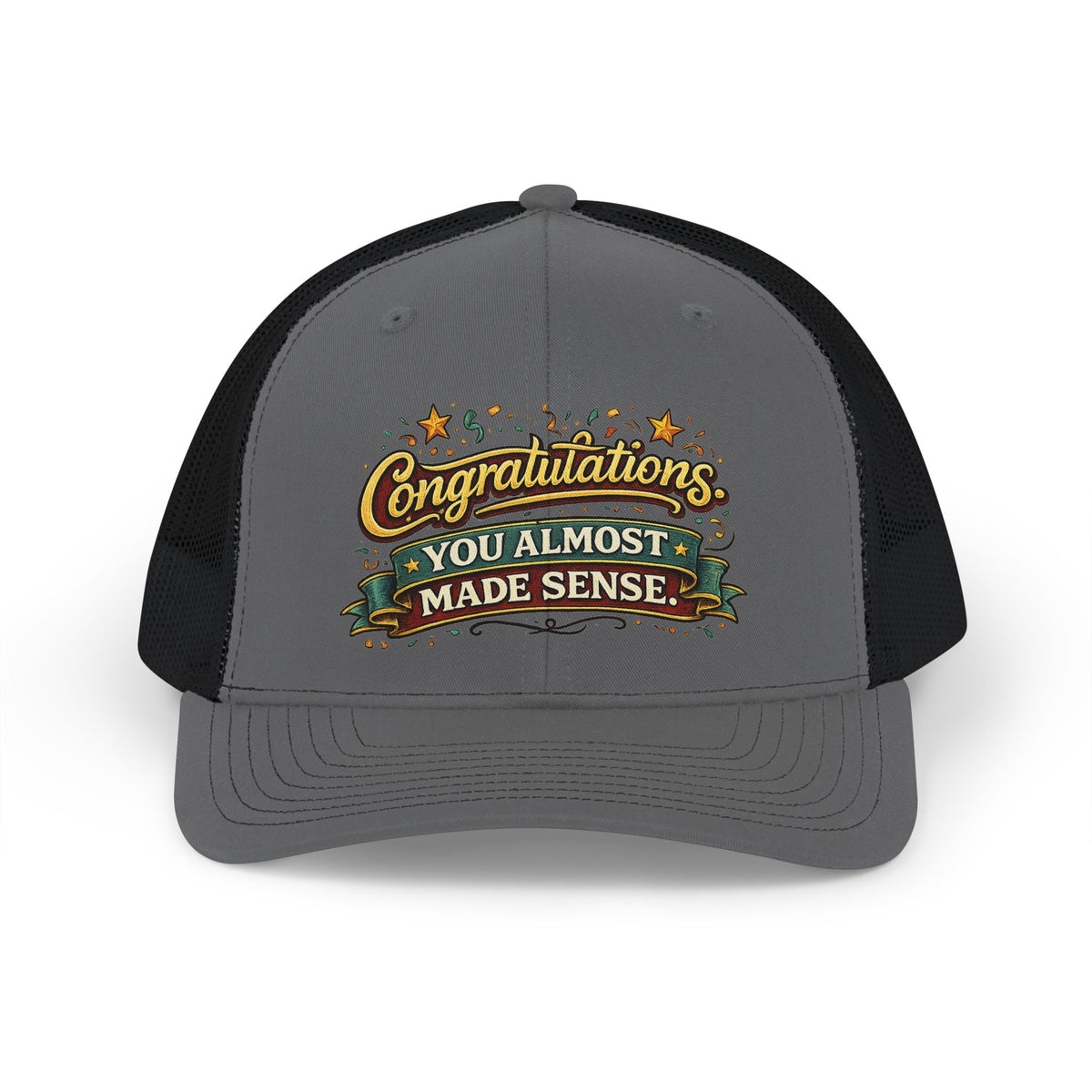 Congratulations You Almost Made Sense Snapback Trucker Cap — Charcoal, Black | The ClawMark Store