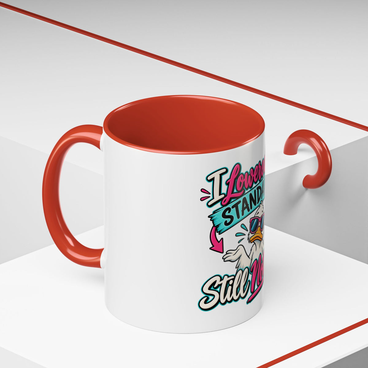 "I Lowered My Standards Still Nothing" Accent Mug (11oz, 15oz) — product photo 1 | The ClawMark Store