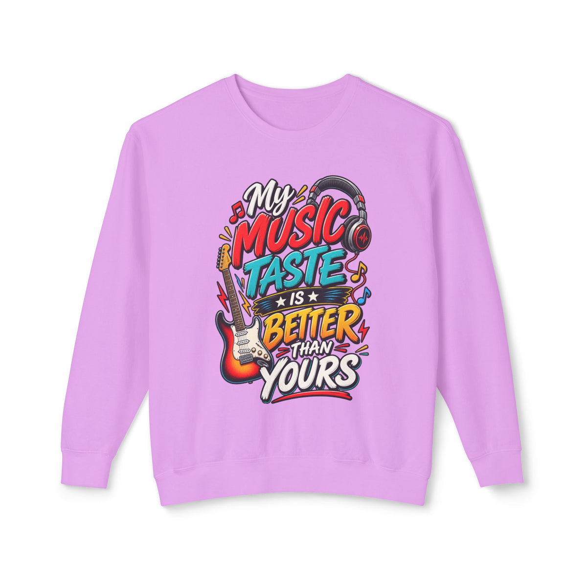 "My Music Taste Is Better Than Yours" Sweatshirt — Neon Violet, S | The ClawMark Store