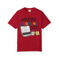 Adulting Is Basically Googling How To Do Stuff | T-shirt