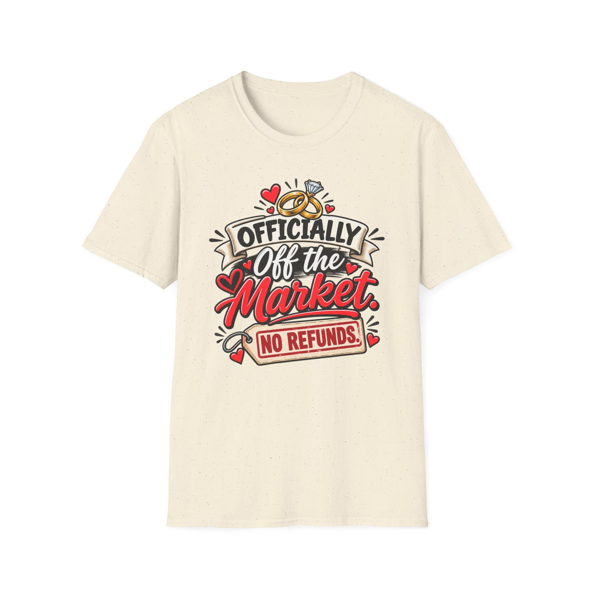 Officially Off the Market, No Refunds — T-Shirt — S, Natural | The ClawMark Store