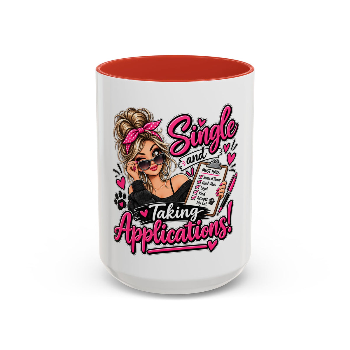 Single and Taking Applications — Coffee Mug (11oz, 15oz) — Red, 15oz | The ClawMark Store