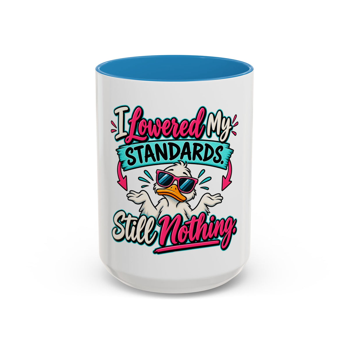 "I Lowered My Standards Still Nothing" Accent Mug (11oz, 15oz) — Blue, 15oz | The ClawMark Store