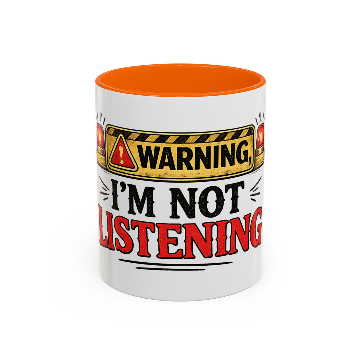 Warning I'm Not Listening — Ceramic Coffee Mug — 11oz, Orange | The ClawMark Store