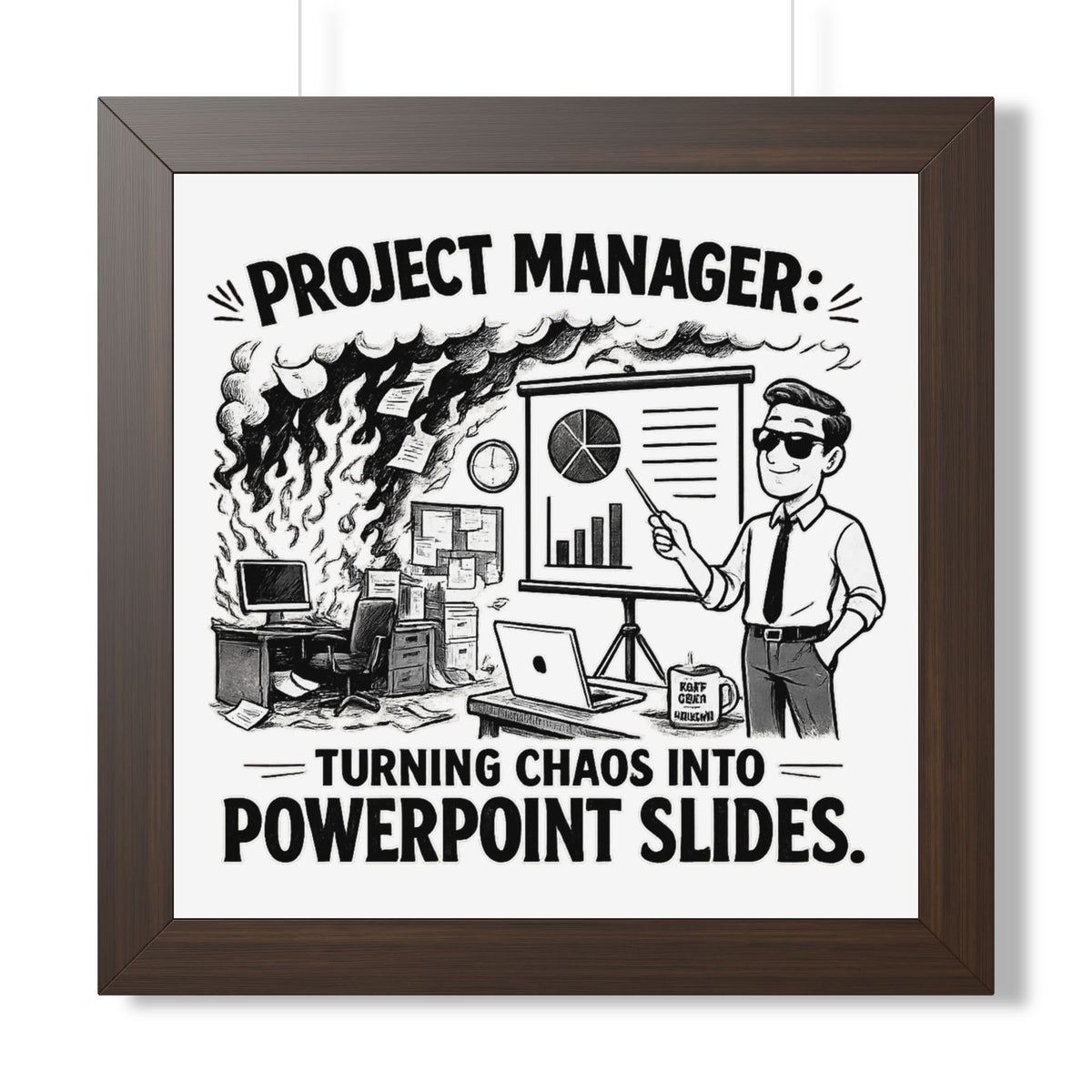 "Turning Chaos Into PowerPoint Slides" Framed Poster — Walnut, 16″ x 16″ | The ClawMark Store