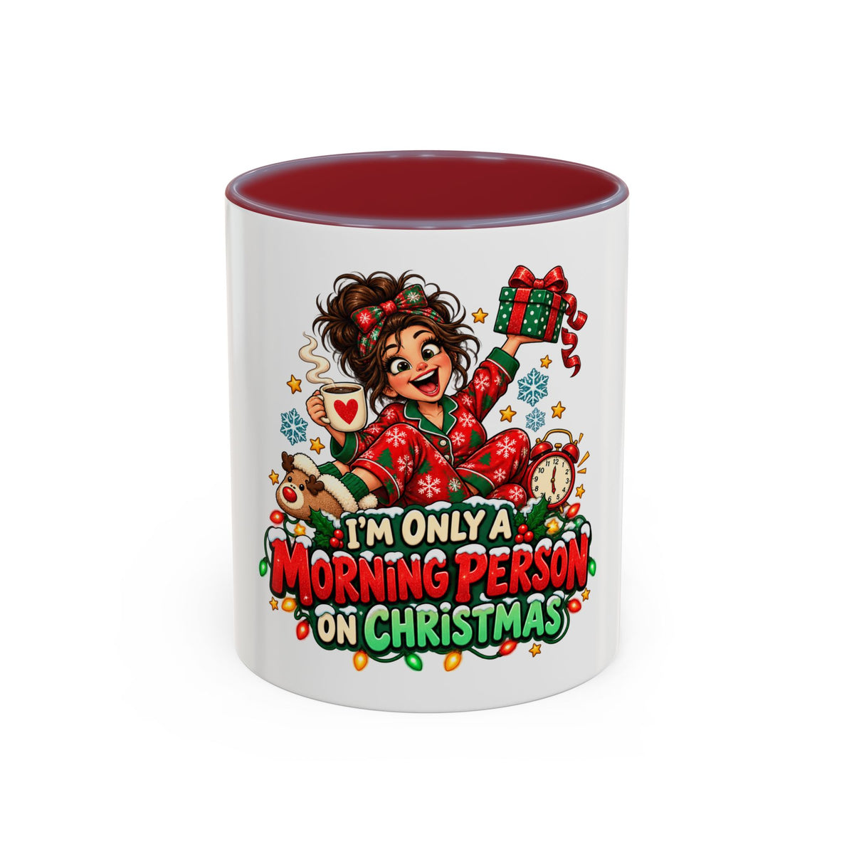 Christmas Coffee Mug - "I'm Only a Morning Person on Christmas" Holiday Gift Mug (11/15oz)