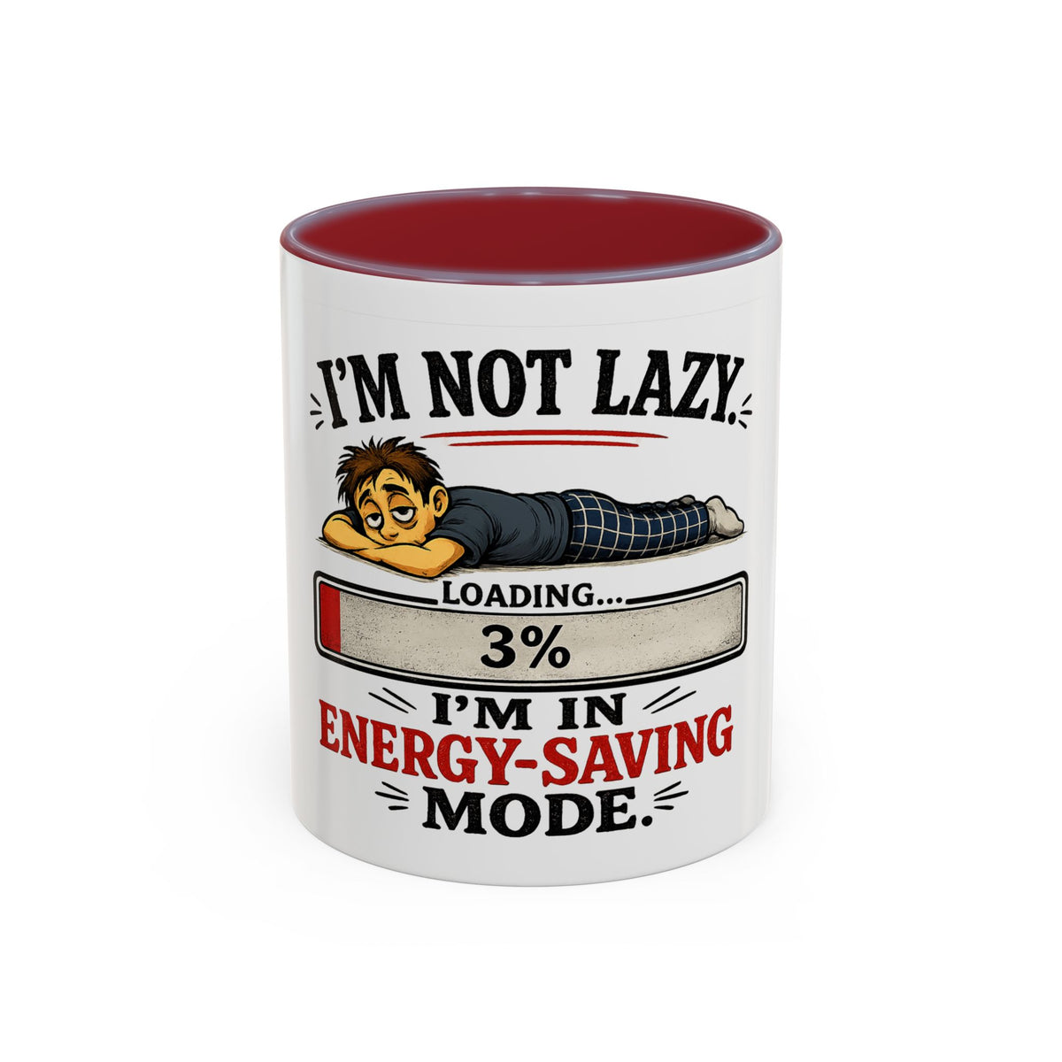 "I'm Not Lazy, I'm in Energy-Saving Mode" Accent Mug — Maroon, 11oz | The ClawMark Store