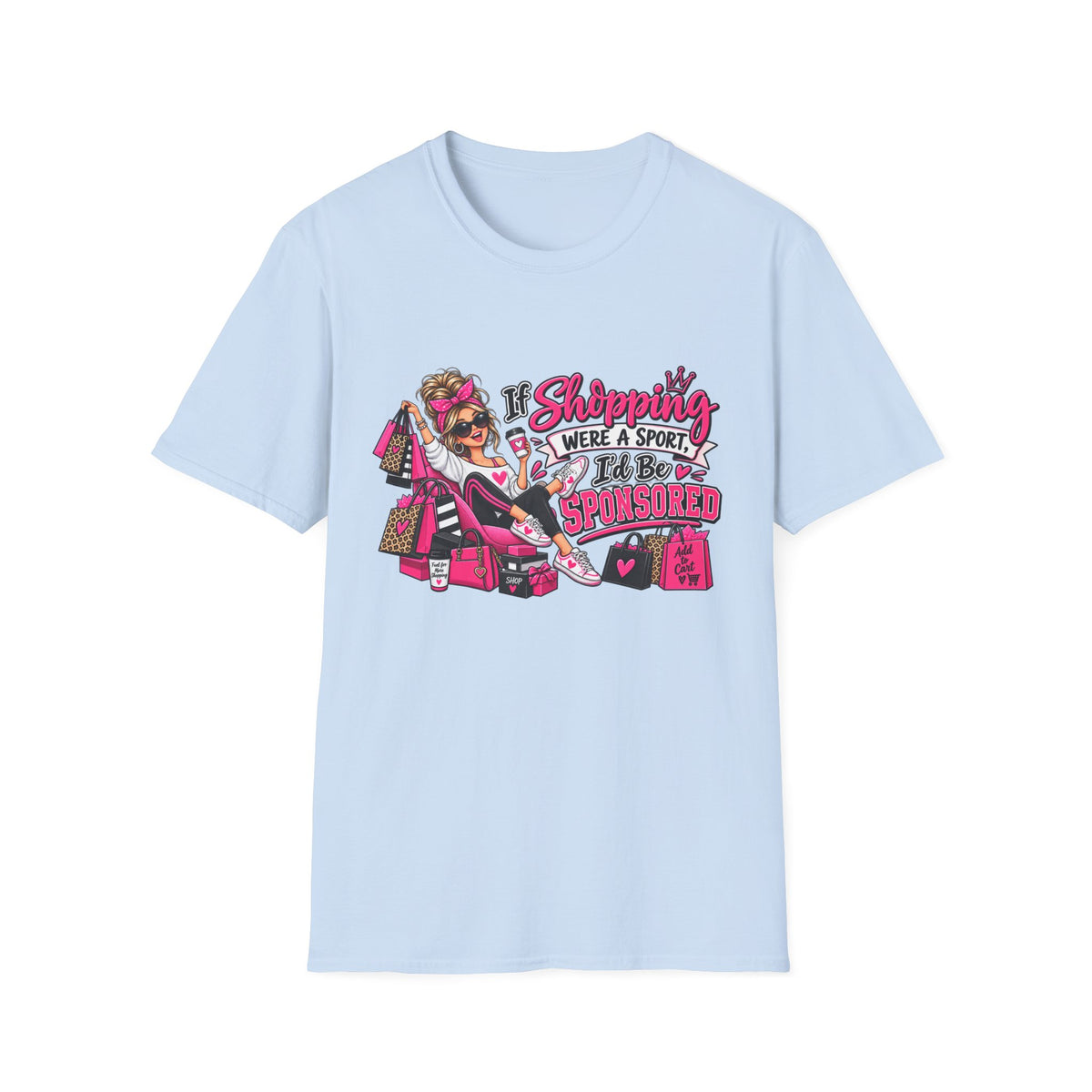 "If Shopping Were a Sport I'd Be Sponsored" T-Shirt — product photo 1 | The ClawMark Store