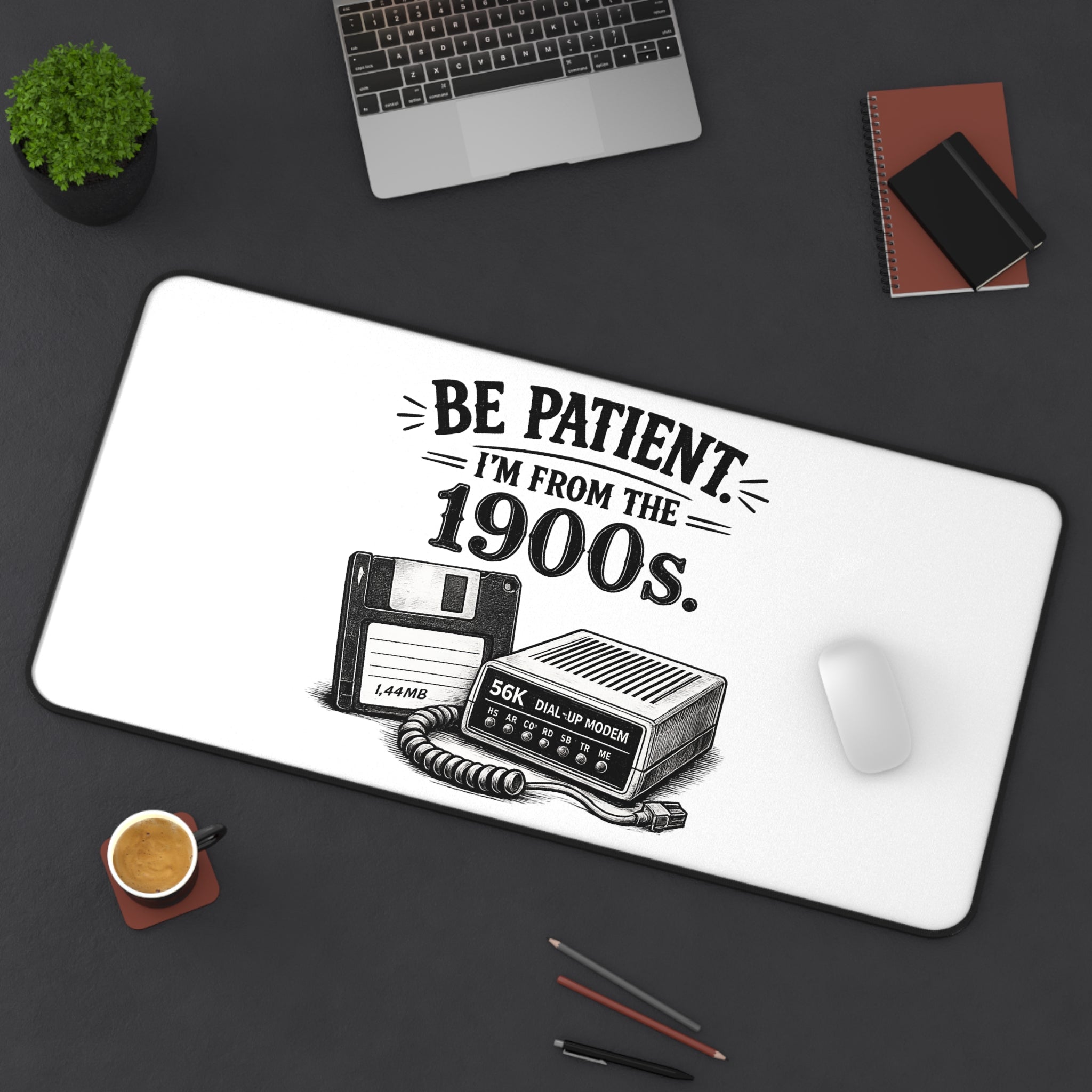 Be Patient I'm From the 1900s | Desk Mat | Retro Modem Floppy Illustration